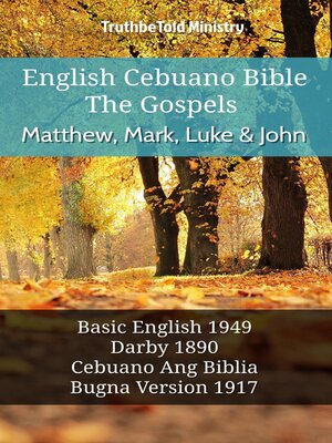 cover image of English Cebuano Bible--The Gospels--Matthew, Mark, Luke and John